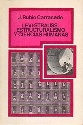 Levi-Strauss. Estructuralismo y ciencias humanas. 
