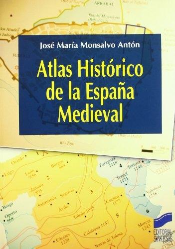 Atlas histórico de la España Medieval. 