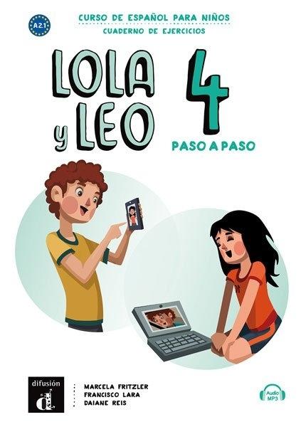 Lola y Leo paso a paso - 4: Cuaderno de ejercicios "(Audio MP3 descargable). Curso de español para niños"