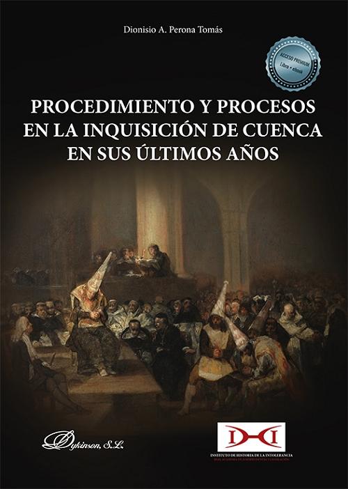 Procedimiento y procesos en la Inquisición de Cuenca en sus últimos años . 