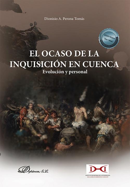 El ocaso de la Inquisición de Cuenca "Evolución y personal". 