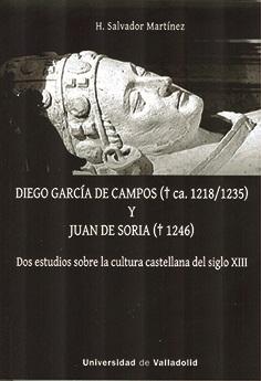 Diego García de Campos y Juan de Soria "Dos estudios sobre la cultura castellana del siglo XIII". 