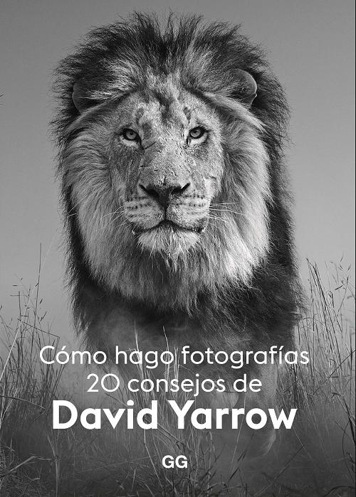 Cómo hago fotografías "20 consejos de David Yarrow". 