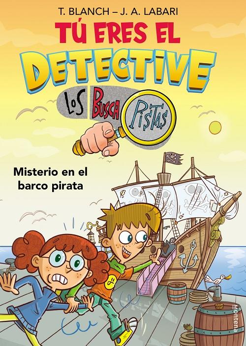 Misterio en el barco pirata "(Tú eres el detective con Los Buscapistas - 2)"