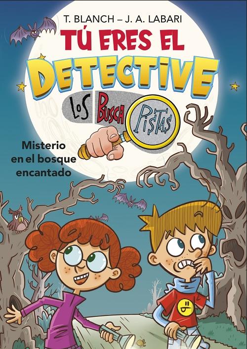 Misterio en el bosque encantado "(Tú eres el detective con Los Buscapistas - 1)". 