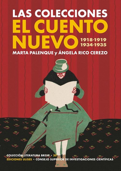 Las colecciones "El Cuento Nuevo" "1918-1919, 1934-1935". 