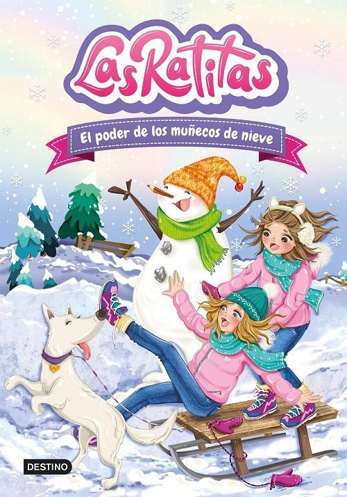 El poder de los muñecos de nieve "(Las Ratitas - 6)". 