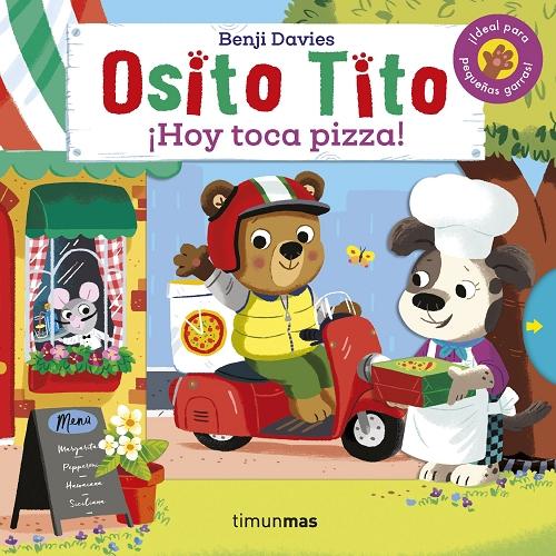 ¡Hoy toca pizza! "(Osito Tito)". 