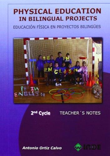 Physical education in bilingual projects 2nd cycle "Educación física en proyectos bilingües - 2ª ciclo". 