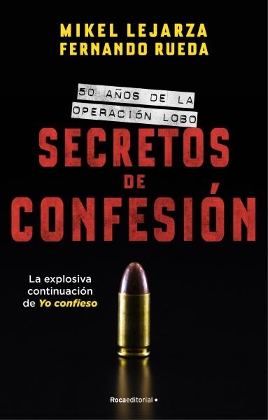 Secretos de confesión "50 años de la Operación Lobo". 