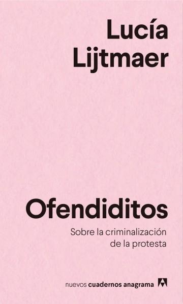 Ofendiditos "Sobre la criminalización de la protesta". 