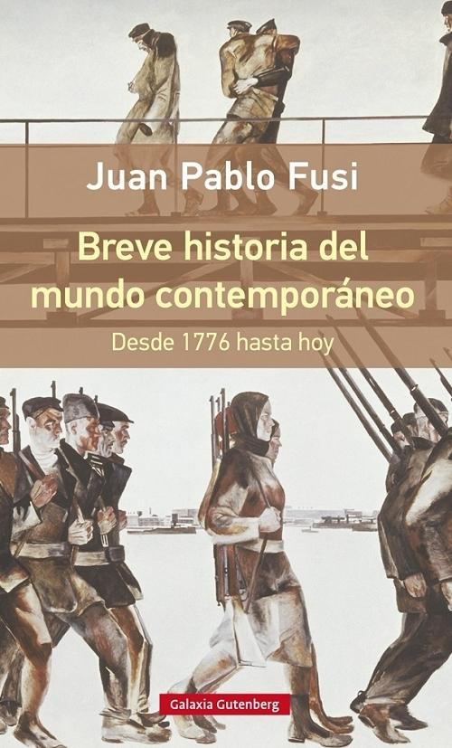 Breve historia del mundo contemporáneo "Desde 1776 hasta hoy". 