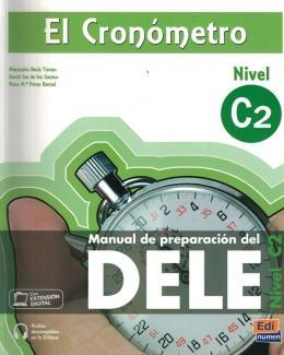 El Cronómetro C2. Manual de prepración del DELE "(Con extensión digital)". 