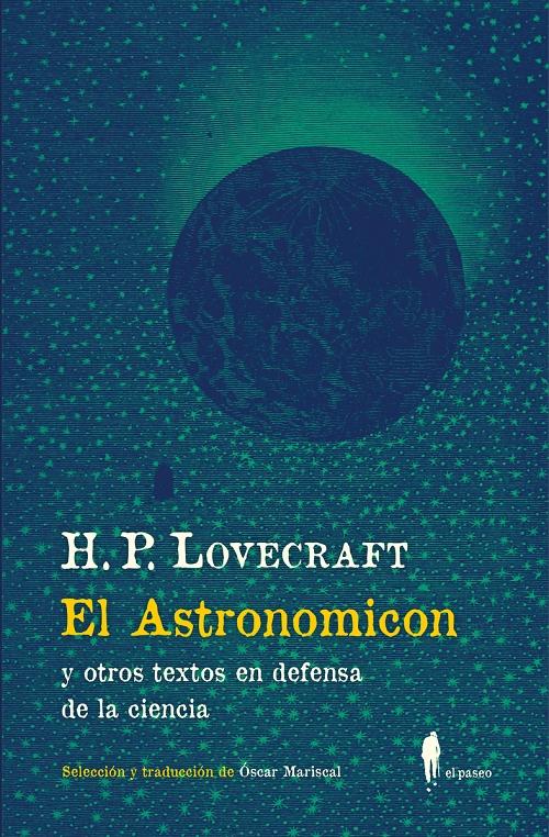 El Astronomicon y otros textos en defensa de la ciencia. 