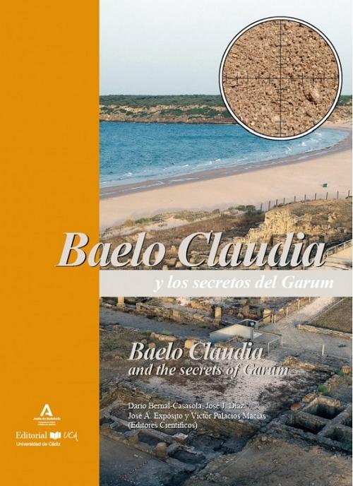 Baelo Claudia y los secretos del Garum "Atunes, ballenas, sardinas y otros recursos marinos en la cadena operativa haliéutica romana"