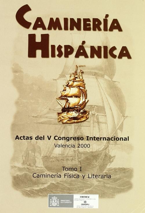 Caminería Hispánica (2 Vols.) "Actas del V Congreso Internacional de Caminería Hispánica - Valencia, julio 2000"