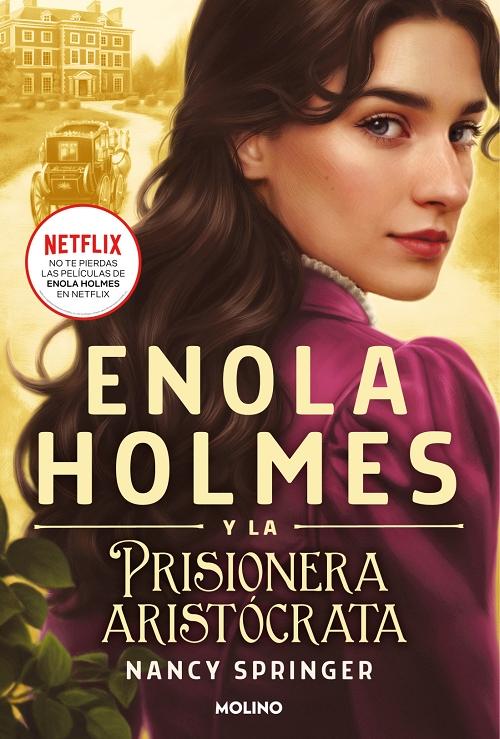 Enola Holmes y la prisionera aristócrata "(Enola Holmes - 2)". 