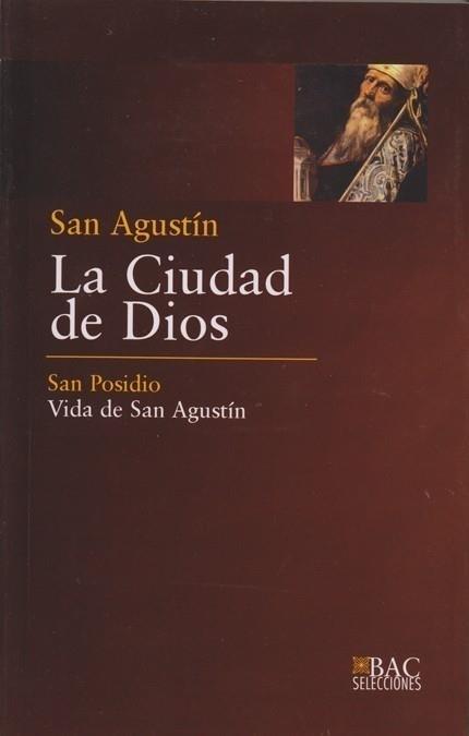La ciudad de Dios / Vida de San Agustin. 