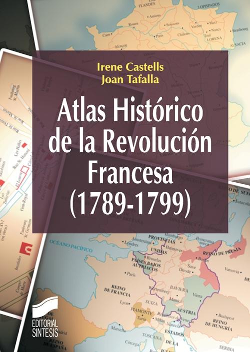 Atlas histórico de la Revolución Francesa, 1789-1799. 