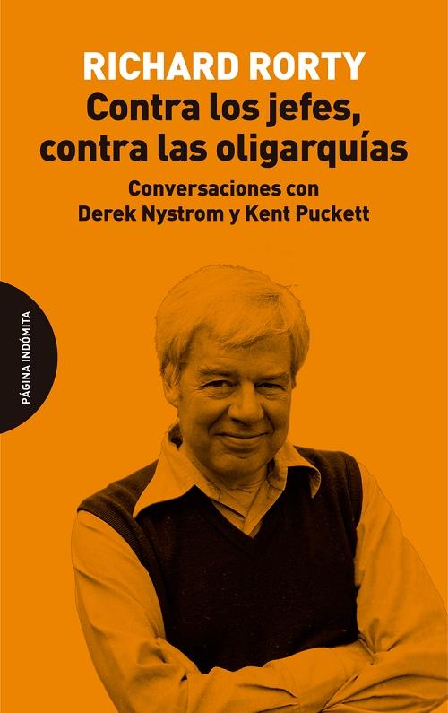 Contra los jefes, contra las oligarquías "Conversaciones con Derek Nystrom y Kent Puckett". 