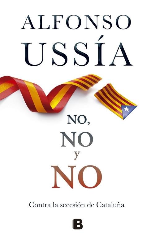 No, no y no "Contra la secesión de Cataluña". 
