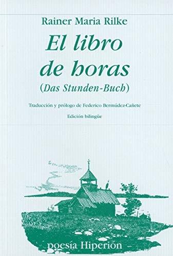 El libro de horas "(Das Stunden Buch) (Edición bilingüe)"
