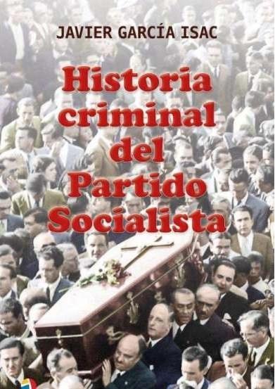 Historia criminal del Partido Socialista. 