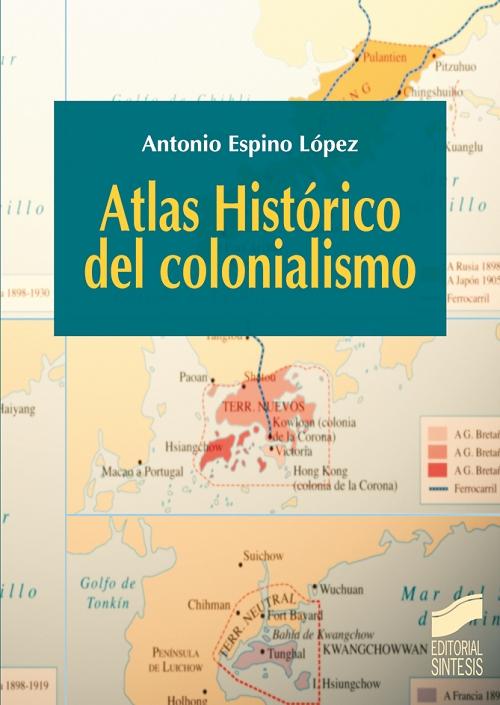 Atlas histórico del colonialismo. 