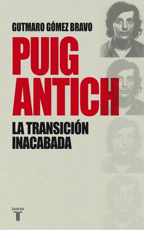 Puig Antich. La transición inacabada. 