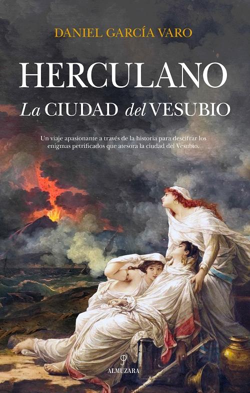 Herculano "La ciudad del Vesubio". 