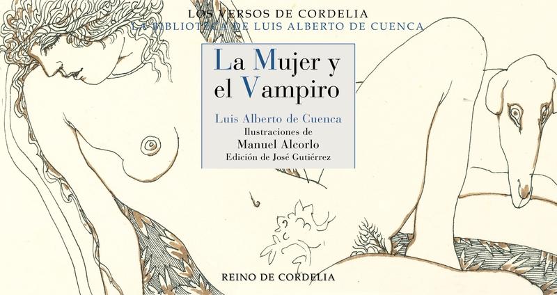 La mujer y el vampiro "(Biblioteca de Luis Alberto de Cuenca - 9)". 