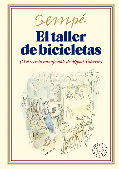 El taller de bicicletas "(O el secreto inconfesable de Raoul Taburin)". 