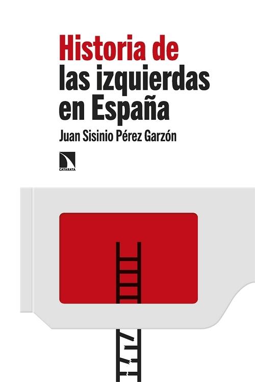 Historia de las izquierdas en España "(1789-2022)"