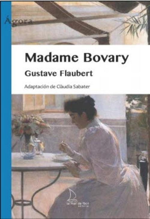Madame Bovary . 