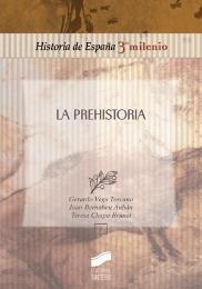 La Prehistoria "(Historia de España 3º Milenio - 1)". 