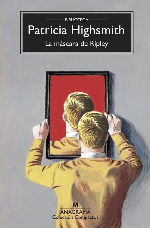 La máscara de Ripley "(Biblioteca Patricia Highsmith)". 