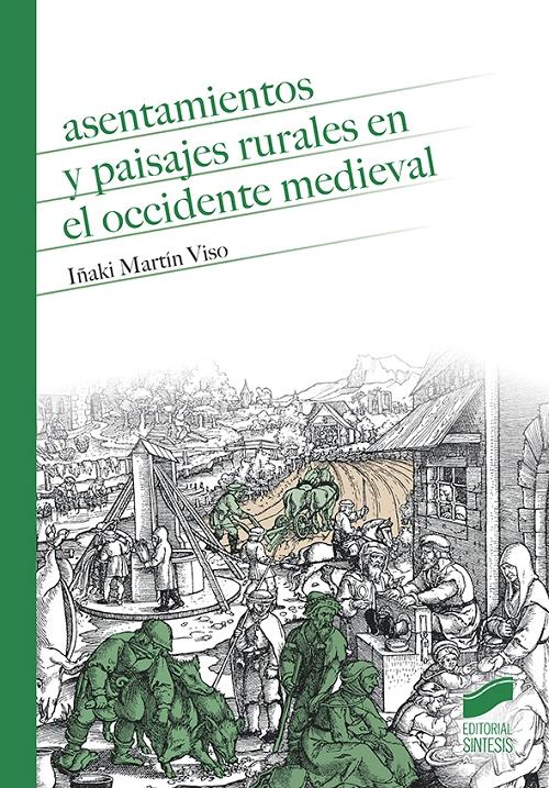 Asentamientos y paisajes rurales en el Occidente medieval
