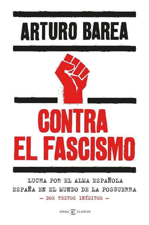 Contra el fascismo "Lucha por el alma española / España en el mundo de la posguerra". 