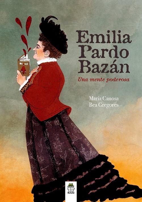 Emilia Pardo Bazán. Una mente poderosa. 