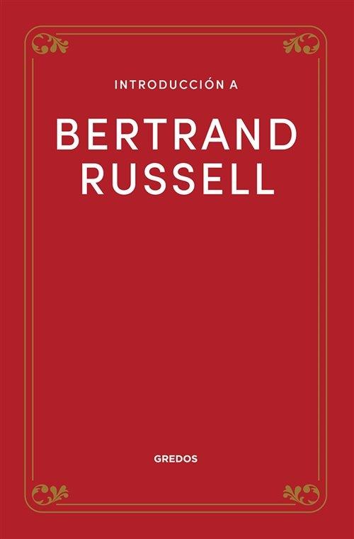Introducción a Bertrand Russell. 