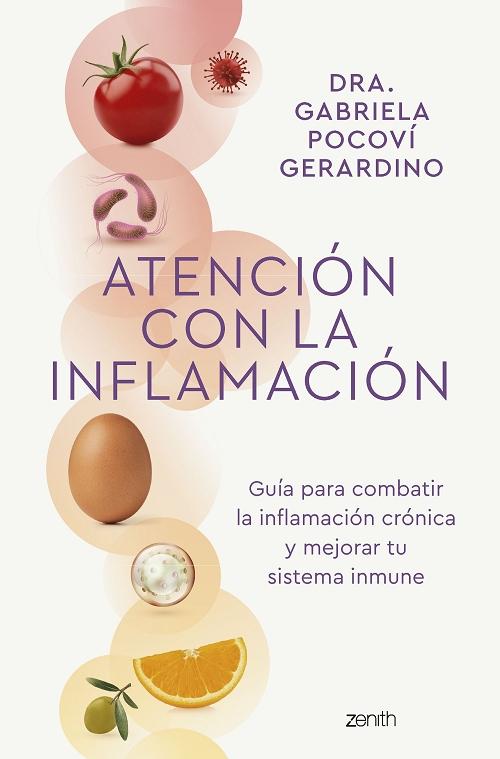 Atención con la inflamación "Guía para combatir la inflamación crónica y mejorar tu sistema inmune". 