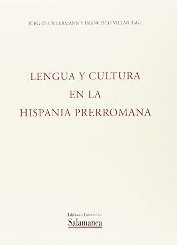 Lengua y cultura en la Hispania Prerromana "V Coloquio Lenguas y Culturas Prerromanas Península Ibérica"