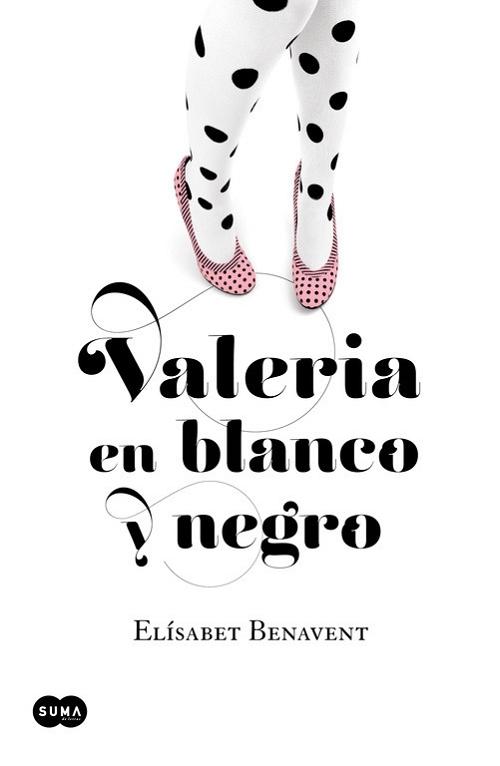 Valeria en blanco y negro "(Saga Valeria - 3)"