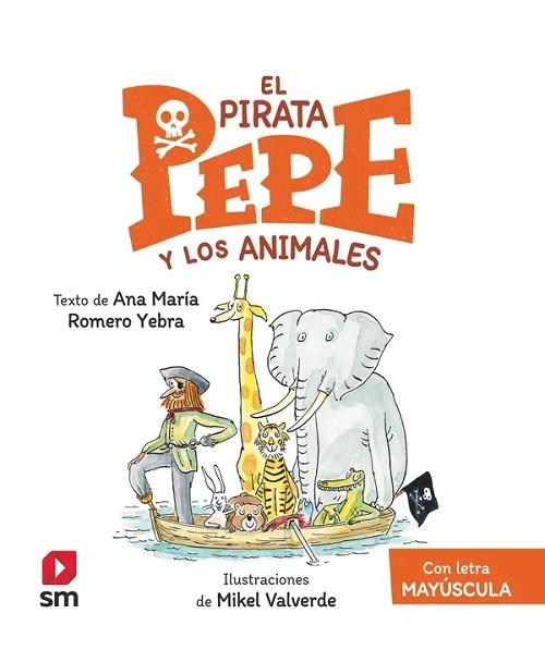 El pirata Pepe y los animales "(Con letra mayúscula)". 
