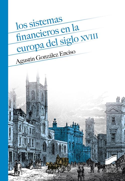 Los sistemas financieros en la Europa del siglo XVIII. 