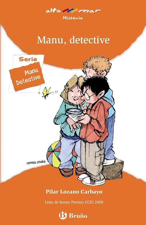 Manu, detective. 