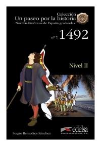 1492 "(Novelas históricas de España graduadas - Nivel II)". 