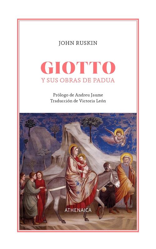 Giotto y sus obras de Padua. 