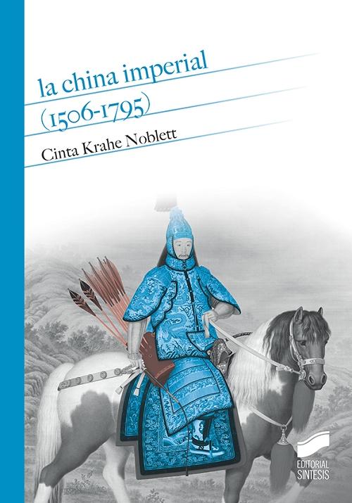 La China imperial (1506-1795). 