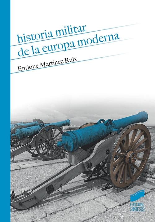 Historia militar de la Europa moderna. 